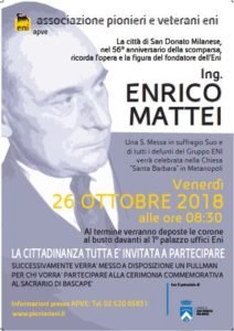 Celebrazione 56° anniversario morte Enrico Mattei. SDM 26 ottobre 2018 Apve